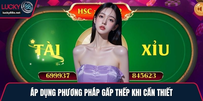 Áp dụng phương pháp gấp thếp khi cần thiết