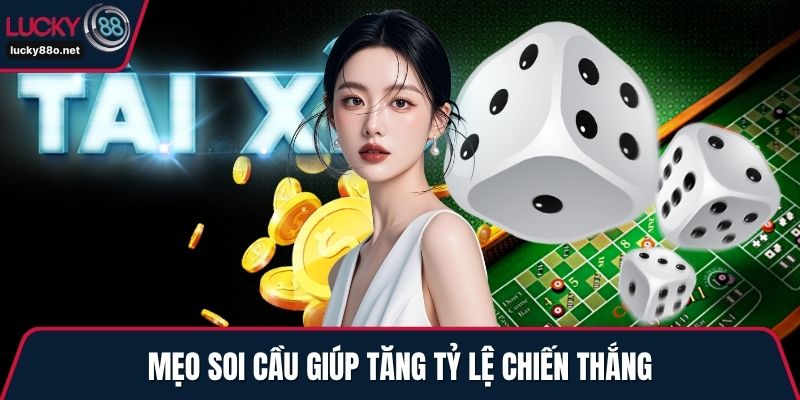 Mẹo soi cầu giúp tăng tỷ lệ chiến thắng